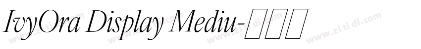 IvyOra Display Mediu字体转换